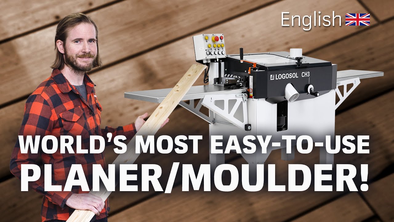 The world’s most easy-to-use planer/moulder - CH3 Multi-Head Planer | LOGOSOL