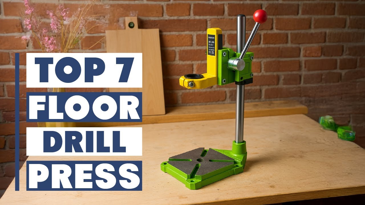 Best Floor Drill Press: Top 7 Picks for Precision & Power!