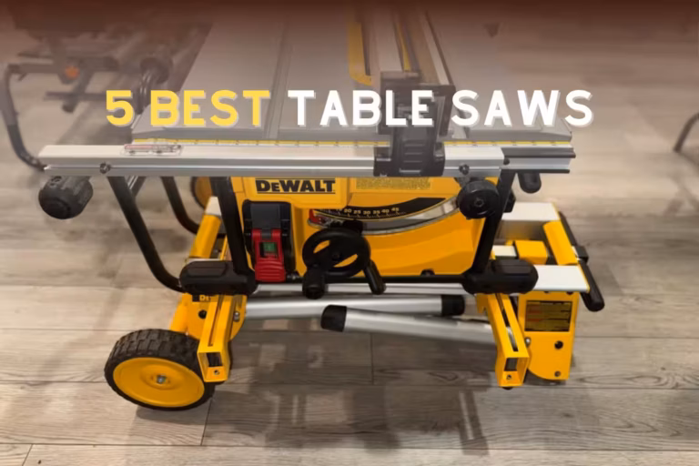 5 Best table saws