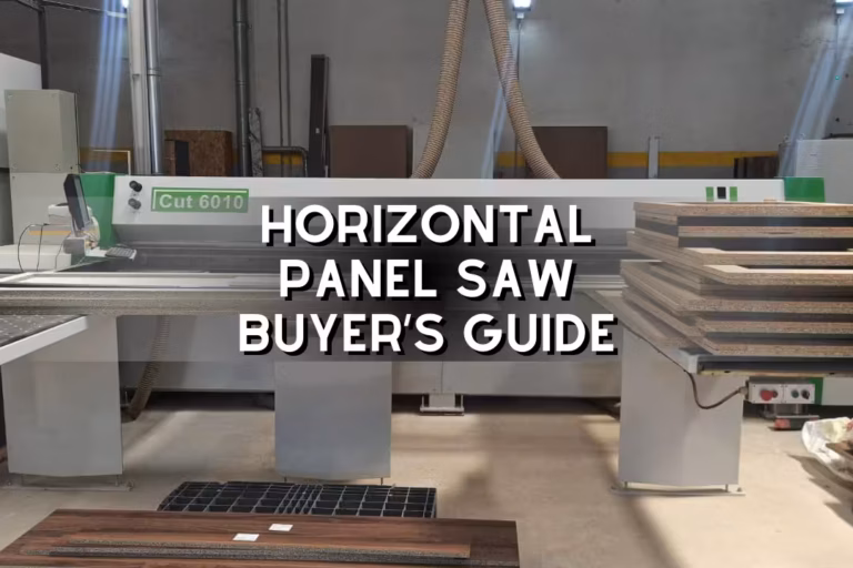 Horizontal Panel Saw Buyer’s Guide: Pick the Right Beam Saw