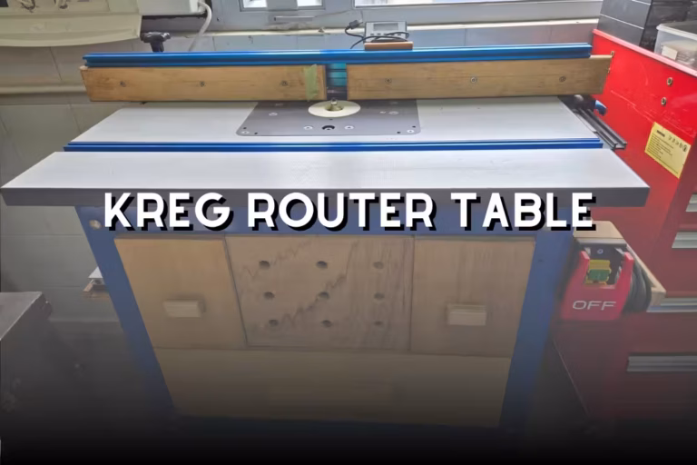 Kreg router table: 5 Must-Have Upgrades for Cleaner, Faster Cuts